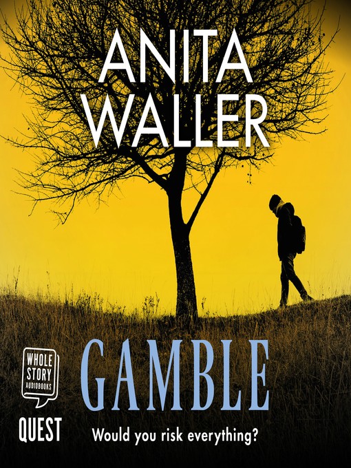 Title details for Gamble by Anita Waller - Wait list